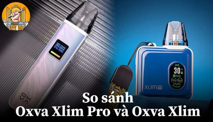 So sánh OXVA Xlim SQ 25W Và Oxva Xlim SQ Pro 30W
